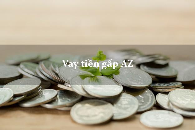 Vay tiền gấp AZ Online Vay tiền gấp AZ Online