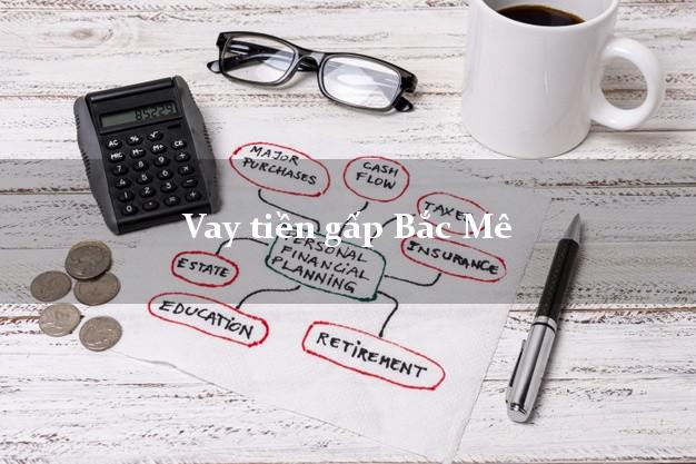 Vay tiền gấp Bắc Mê Hà Giang Vay tiền gấp Bắc Mê Hà Giang