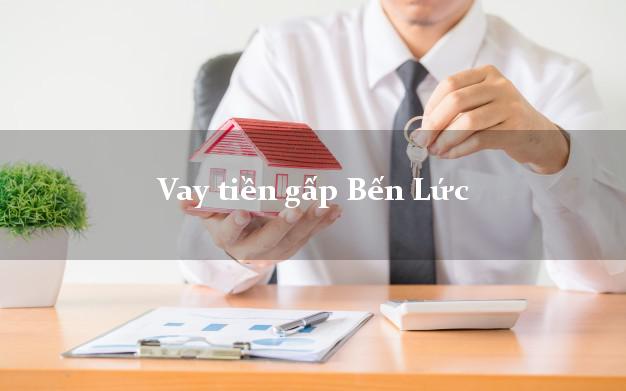 Vay tiền gấp Bến Lức Long An Vay tiền gấp Bến Lức Long An