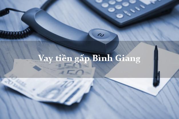 Vay tiền gấp Bình Giang Hải Dương Vay tiền gấp Bình Giang Hải Dương