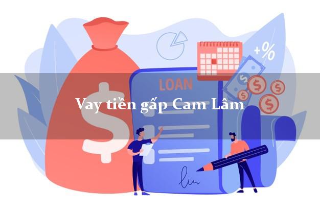 Vay tiền gấp Cam Lâm Khánh Hòa Vay tiền gấp Cam Lâm Khánh Hòa
