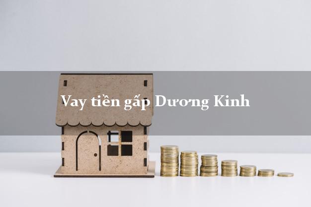 Vay tiền gấp Dương Kinh Hải Phòng Vay tiền gấp Dương Kinh Hải Phòng