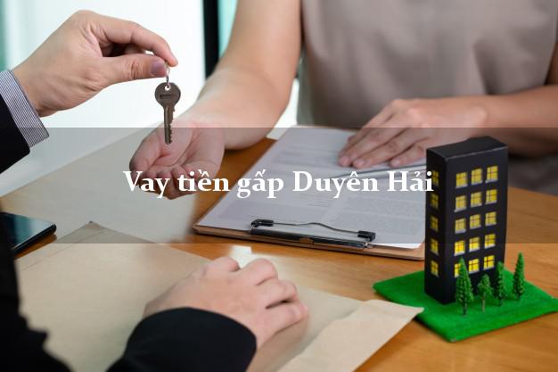 Vay tiền gấp Duyên Hải Trà Vinh Vay tiền gấp Duyên Hải Trà Vinh