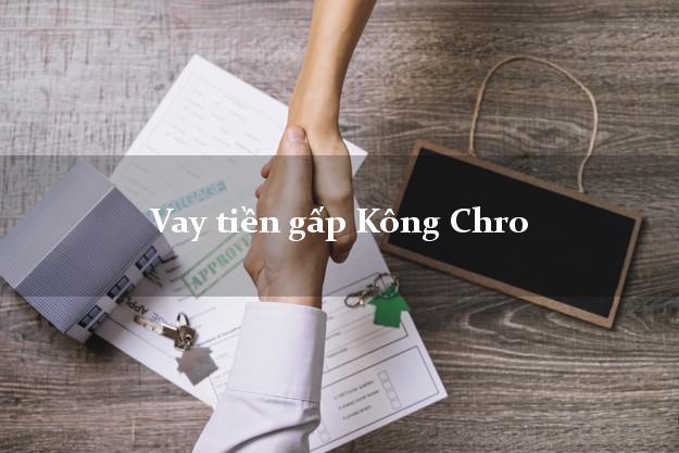 Vay tiền gấp Kông Chro Gia Lai Vay tiền gấp Kông Chro Gia Lai