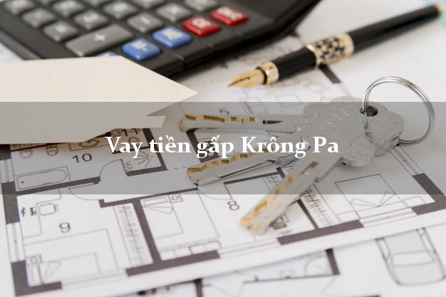 Vay tiền gấp Krông Pa Gia Lai Vay tiền gấp Krông Pa Gia Lai