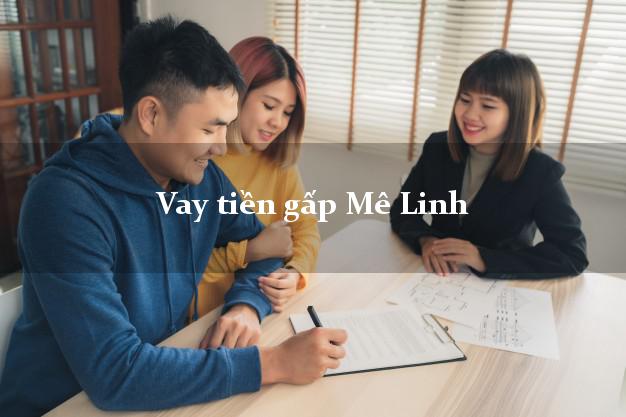 Vay tiền gấp Mê Linh Hà Nội Vay tiền gấp Mê Linh Hà Nội