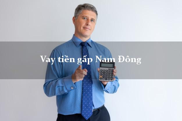 Vay tiền gấp Nam Đông Thừa Thiên Huế Vay tiền gấp Nam Đông Thừa Thiên Huế