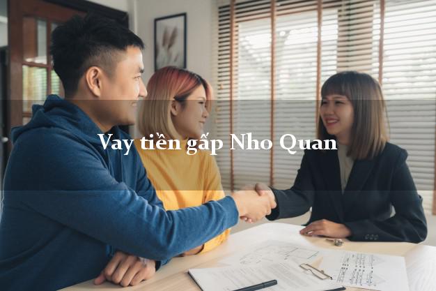 Vay tiền gấp Nho Quan Ninh Bình Vay tiền gấp Nho Quan Ninh Bình