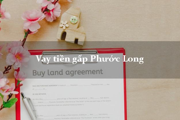 Vay tiền gấp Phước Long Bình Phước Vay tiền gấp Phước Long Bình Phước