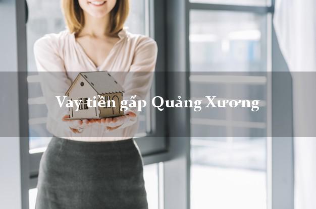 Vay tiền gấp Quảng Xương Thanh Hóa Vay tiền gấp Quảng Xương Thanh Hóa