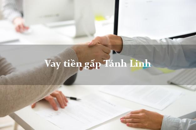 Vay tiền gấp Tánh Linh Bình Thuận Vay tiền gấp Tánh Linh Bình Thuận