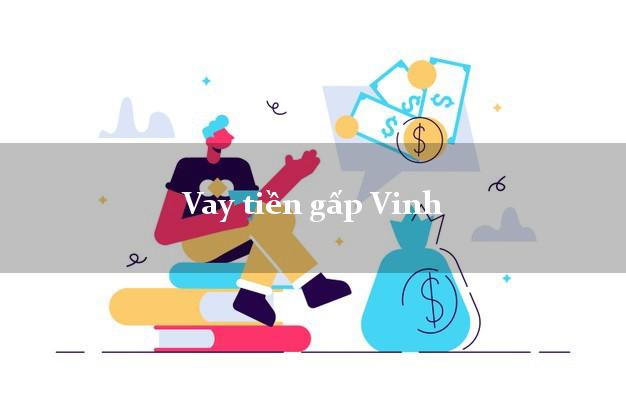 Vay tiền gấp Vinh Nghệ An Vay tiền gấp Vinh Nghệ An