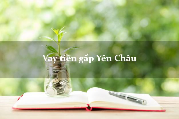 Vay tiền gấp Yên Châu Sơn La Vay tiền gấp Yên Châu Sơn La