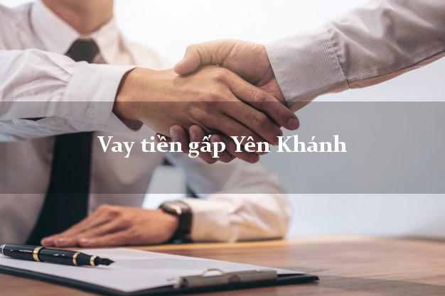 Vay tiền gấp Yên Khánh Ninh Bình Vay tiền gấp Yên Khánh Ninh Bình