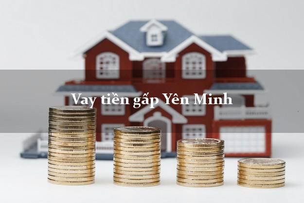 Vay tiền gấp Yên Minh Hà Giang Vay tiền gấp Yên Minh Hà Giang